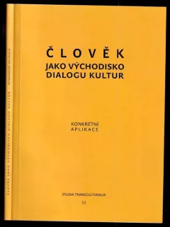 Člověk jako východisko dialogu kultur