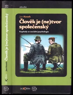 Člověk je (ne)tvor společenský