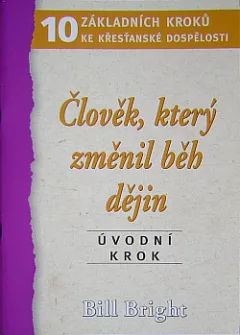 Člověk, který změnil běh dějin