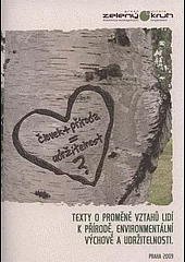 Člověk + příroda = udržitelnost?