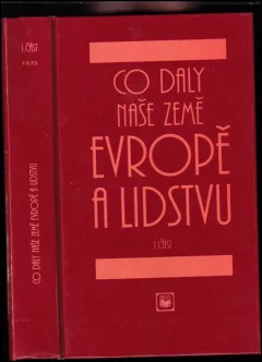 Co daly naše země Evropě a lidstvu