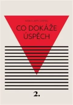 Co dokáže úspěch