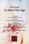 Co hlásá New Age