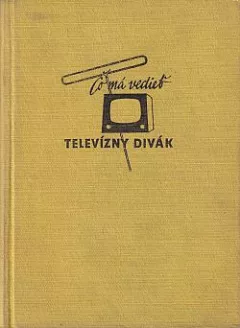 Čo má vedieť televízny divák