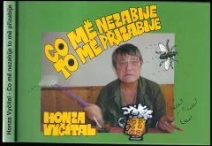 Co mě nezabije, to mě přizabije DEDIKACE HONZA VYČÍTAL
