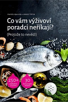 Co vám výživoví poradci neříkají? (Protože to nevědí)