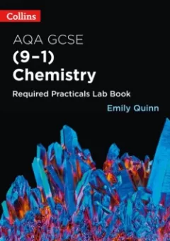 Collins AQA GCSE Chemistry (9-1) Required Practicals Lab Book