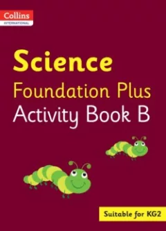 Collins International Foundation Early Years Plus — Science Activity Book B