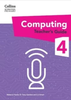 Collins International Primary Computing Teacher's Guide 4
