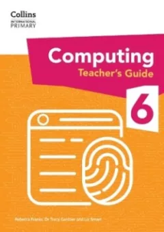 Collins International Primary Computing Teacher's Guide 6