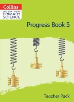 Collins International Primary Science Progress Book - Teacher's Pack 5