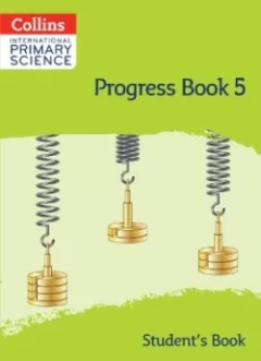 Collins International Primary Science Progress Books - Student's Book 5