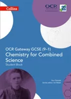Collins OCR Gateway GCSE (9–1) Chemistry for Combined Science – Student Book