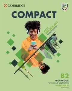 Compact First for Schools B2 Workbook without Answers with eBook, 3rd