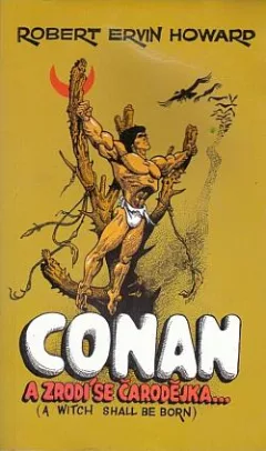 Conan: A zrodí se čarodějka... a jiné povídky
