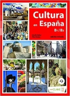 Cultura en España (B1-B2): Nueva edición + audio