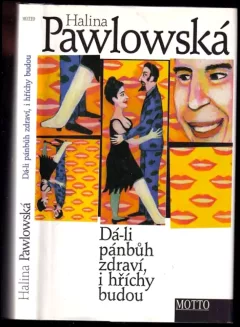 Dá-li pánbůh zdraví, i hříchy budou