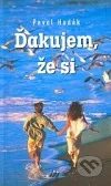 Ďakujem, že si