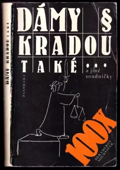 Dámy kradou také a jiné soudničky