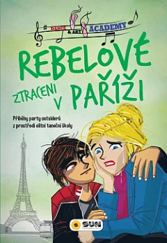 Rebelové - Ztraceni v Paříži