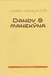 Dandy & manekýna