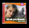 Dárek pro Mandy