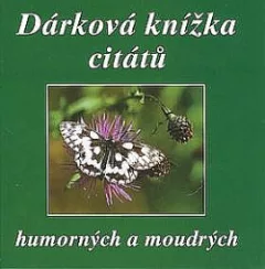 Dárková knížka citátů humorných a moudrých