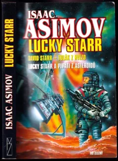 David Starr - tulák po hvězdách ; Lucky Starr a piráti z asteroidů