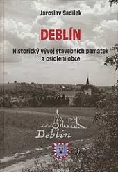 Deblín: historický vývoj stavebních památek a osídlení obce