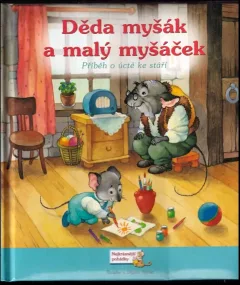 Děda myšák a malý myšáček