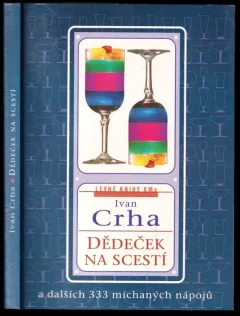 Dědeček na scestí a 333 dalších míchaných nápojů
