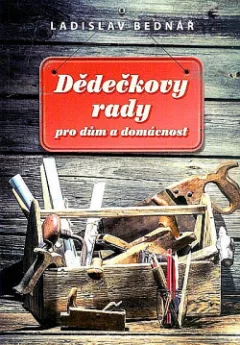 Dědečkovy rady pro dům a domácnost