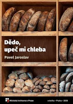 Dědo, upeč mi chleba