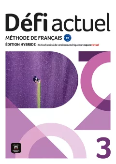 Défi actuel 3 (B1) – Édition hybride Livre de l´éleve + Espacevirtuel (12 mois)