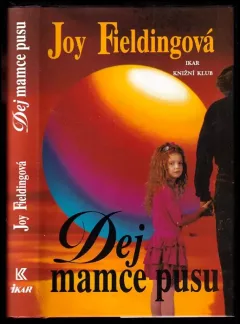 Dej mamce pusu