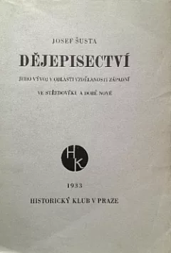 Dějepisectví: Jeho vývoj v oblasti vzdělanosti západní ve středověku a době nové