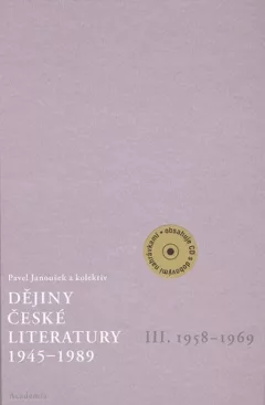 Dějiny české literatury 1945-1989 - III.díl 1958-1969+CD