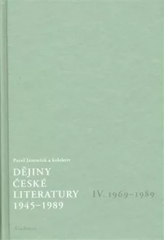 Dějiny české literatury 4. - 1945–1989