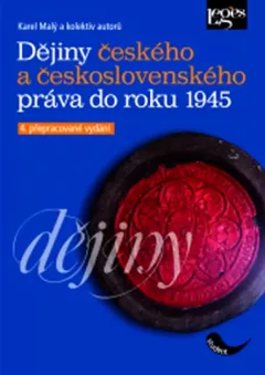 Dějiny českého a československého práva do roku 1945