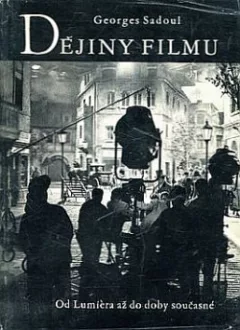 Dějiny filmu: Od Lumièra až do doby současné
