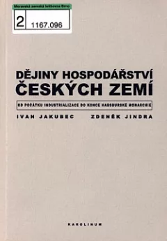 Dějiny hospodářství českých zemí od počátku industrializace do konce habsburské monarchie
