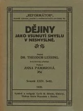 Dějiny jako vsunutí smyslu v nesmyslné