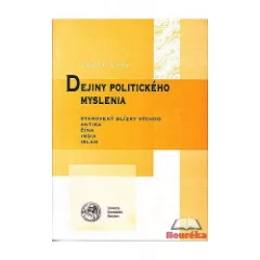 Dejiny politického myslenia (staroveký Blízky Východ, Antika, Čína, India, Islam)