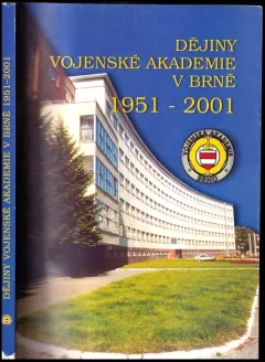 Dějiny Vojenské akademie v Brně 1951-2001