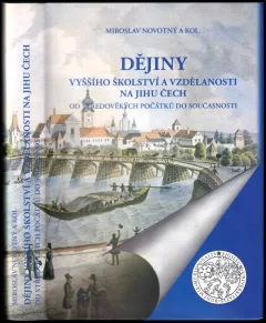Dějiny vyššího školství a vzdělanosti na jihu Čech od středověkých počátků do současnosti
