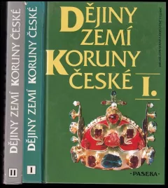 Dějiny zemí Koruny české : Díl 1-2