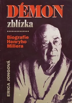 Démon zblízka: Biografie Henry Millera