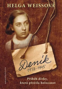 Deník 1938–1945 - Příběh dívky, která přežila holocaust
