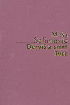 Derviš a smrt, Tvrz