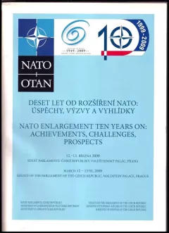Deset let od rozšíření NATO - úspěchy, výzvy a vyhlídky